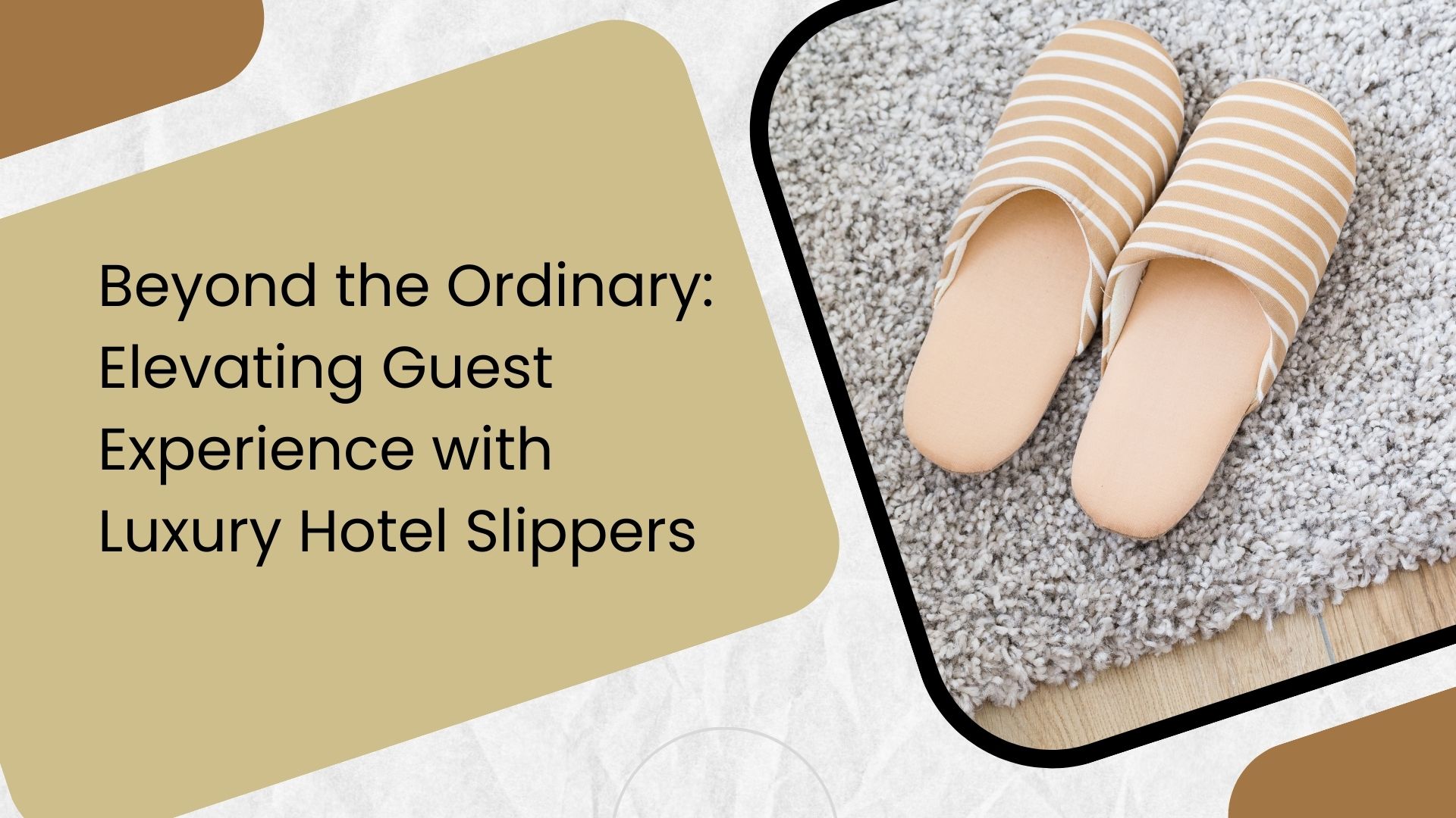 Beyond the Ordinary: Elevating Guest Experience with Luxury Hotel Slippers