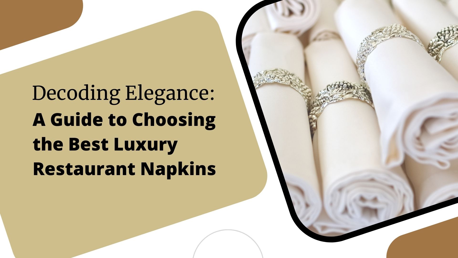 Decoding Elegance: A Guide to Choosing the Best Luxury Restaurant Napkins